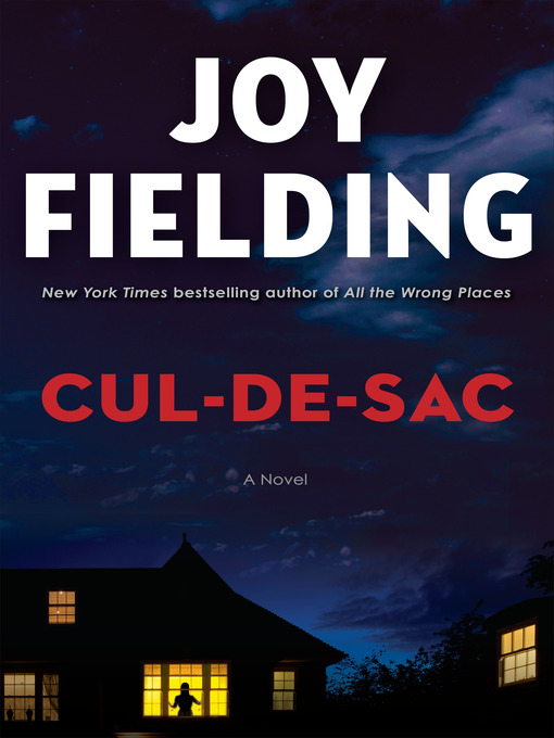 Title details for Cul-de-sac by Joy Fielding - Available